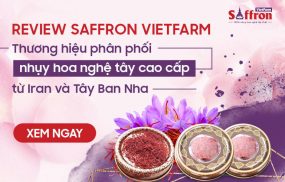 Đánh giá chất lượng Saffron Vietfarm qua góc nhìn của chuyên gia, báo chí và người tiêu dùng 