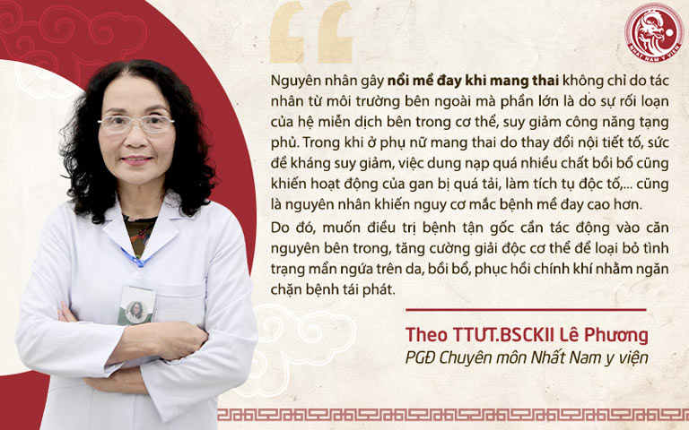 Bác sĩ Lê Phương chia sẻ về nguyên nhân và nguyên tắc điều trị mề đay khi mang thai