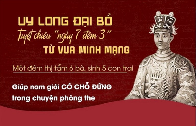 Uy Long Đại Bổ kế thừa các phương thuốc “xuân dược” của Vua Minh Mạng